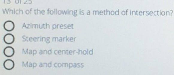 Solved: 1301 25 Which of the following is a method of intersection ...