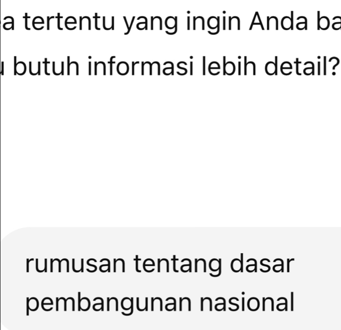 a tertentu yang ingin Anda ba 
butuh informasi lebih detail? 
rumusan tentang dasar 
pembangunan nasional