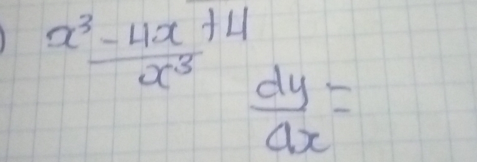  (x^3-4x+4)/x^3 
 dy/dx =