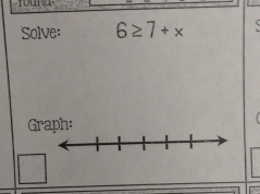 Solve: 6≥ 7+x
G