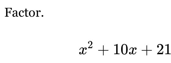 Factor.
x^2+10x+21