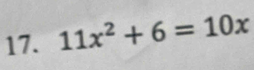 11x^2+6=10x