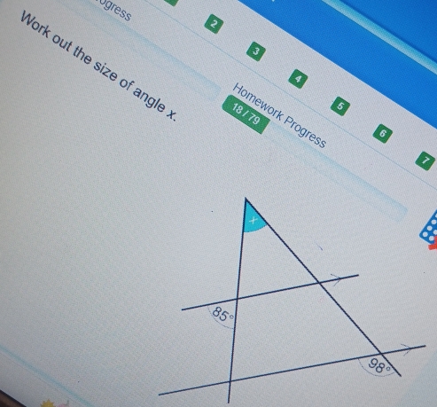 gress a
3
York out the size of angle 18 / 79
1
5
Homework Progres
6
7