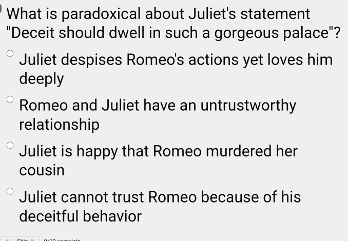 Solved: What is paradoxical about Juliet's statement 