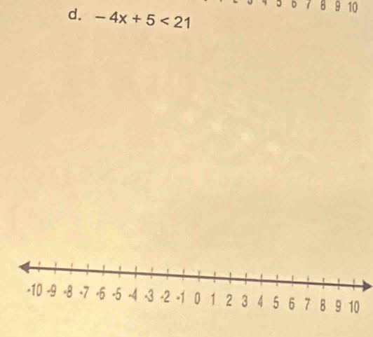 1 8 9 10
d. -4x+5<21</tex>