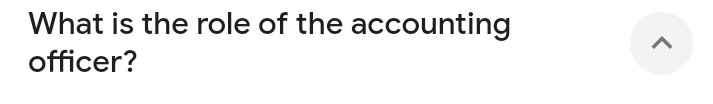 What is the role of the accounting 
officer?