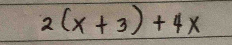 2(x+3)+4x