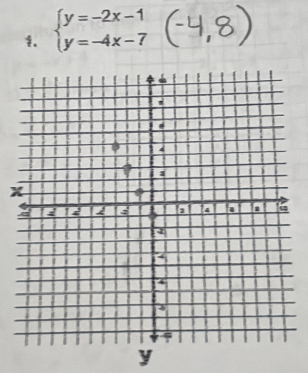 beginarrayl y=-2x-1 y=-4x-7endarray.
y