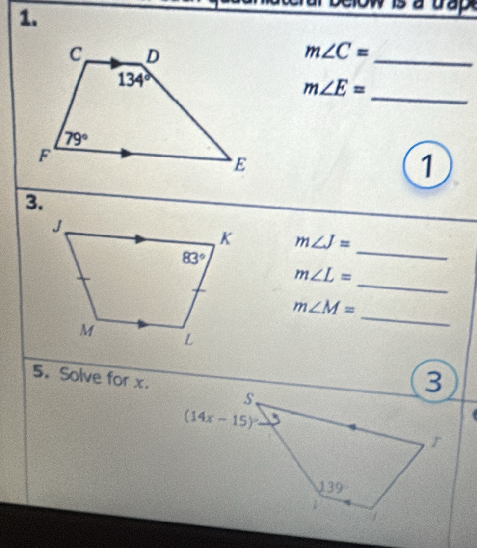 is a dap  
_ m∠ C=
_
m∠ E=
1
3.
_
m∠ J=
_
m∠ L=
_
m∠ M=
5. Solve for x.