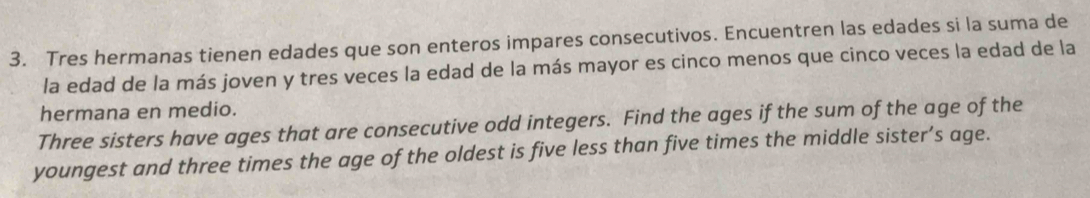 Solved: Tres hermanas tienen edades que son enteros impares ...