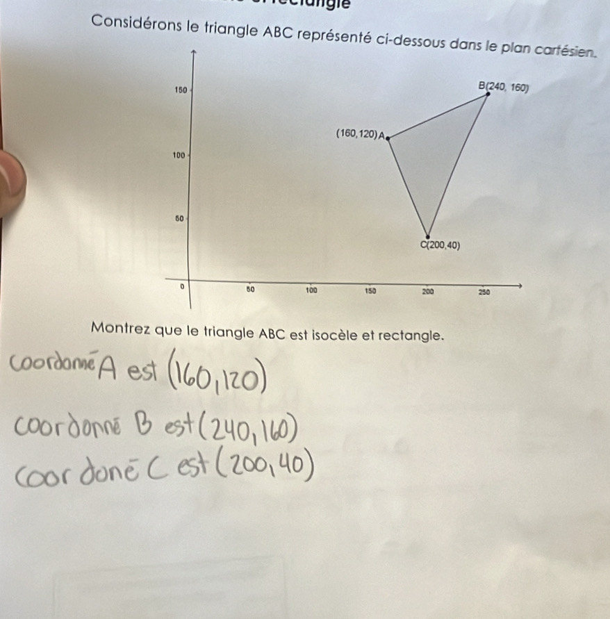 Montrez que le triangle ABC est isocèle et rectangle.