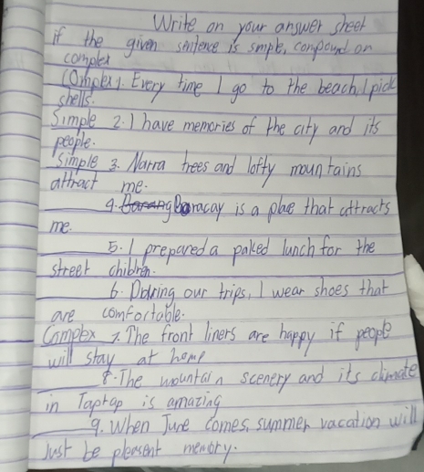 Solved: Write on your answer sheep if the given sendence is smple ...