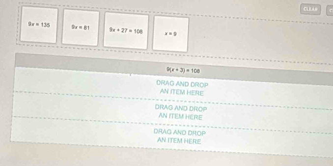 CLEAR C
9x=135 9x=81 9x+27=108 x=9