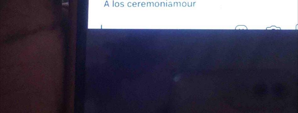 A los ceremoniamour