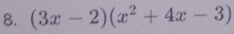 (3x-2)(x^2+4x-3)