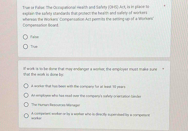 Solved: True or False: The Occupational Health and Safety (OHS) Act, is ...