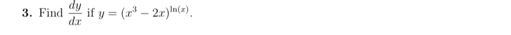 Find  dy/dx  if y=(x^3-2x)^ln (x).