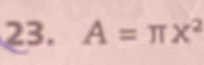 A=π x^2