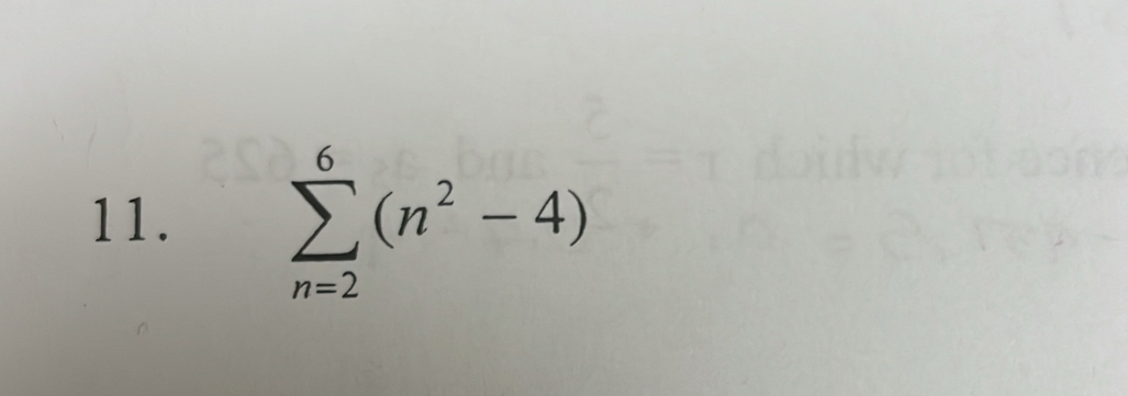 sumlimits _(n=2)^6(n^2-4)