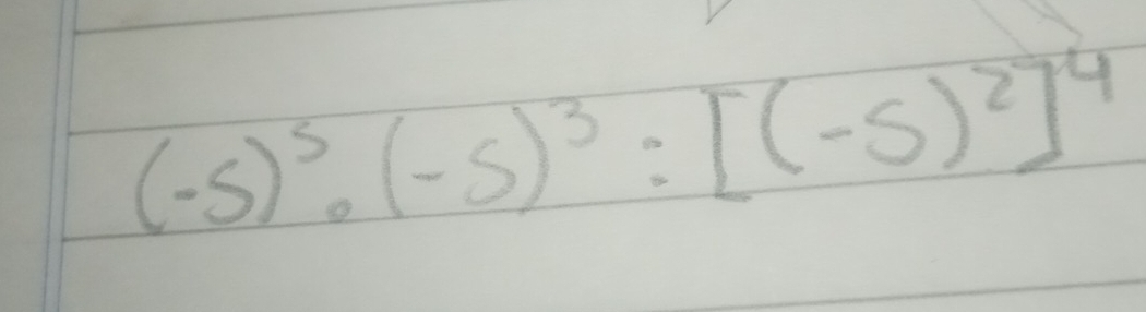 (-5)^5· (-5)^3:[(-5)^2]^4