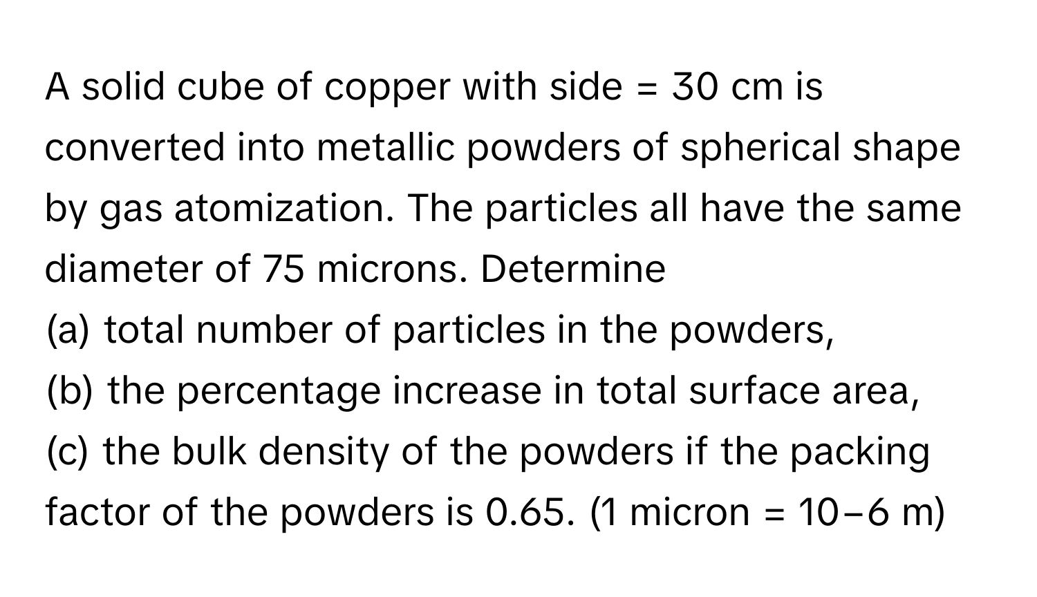 Solved: A solid cube of copper with side = 30 cm is converted into ...