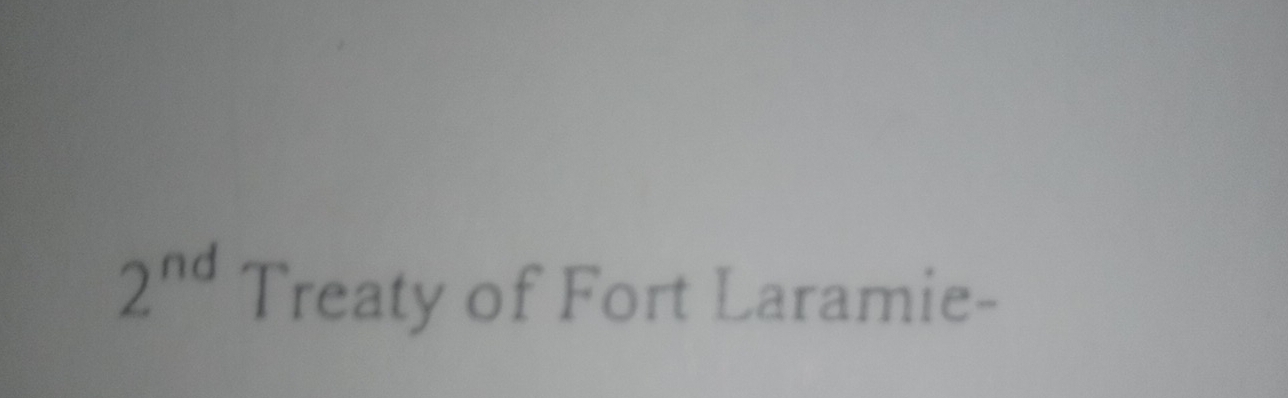 2^(nd) Treaty of Fort Laramie-