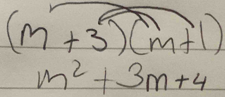 (m+3)(m+1)
m^2+3m+4