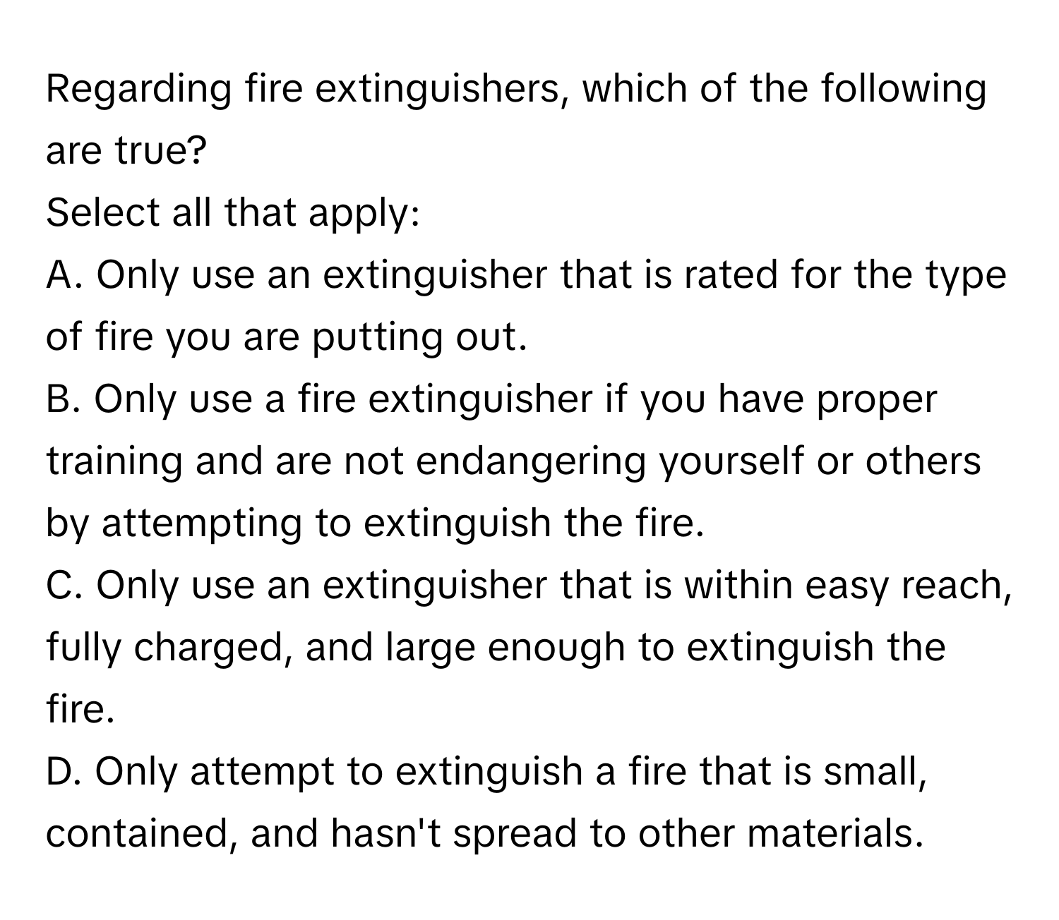 Solved: Regarding fire extinguishers, which of the following are true ...