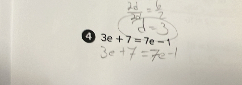 ④ 3e+7=7e-1