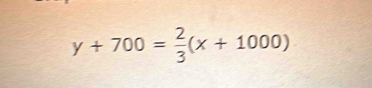 y+700= 2/3 (x+1000)