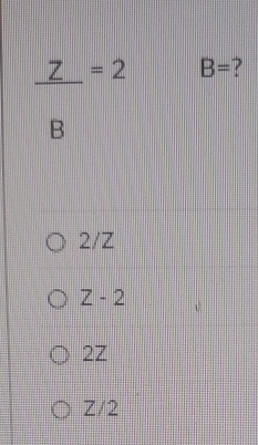  1/6  _ =2 B= ?
B
2/Z
∠ -2
27
Z/2