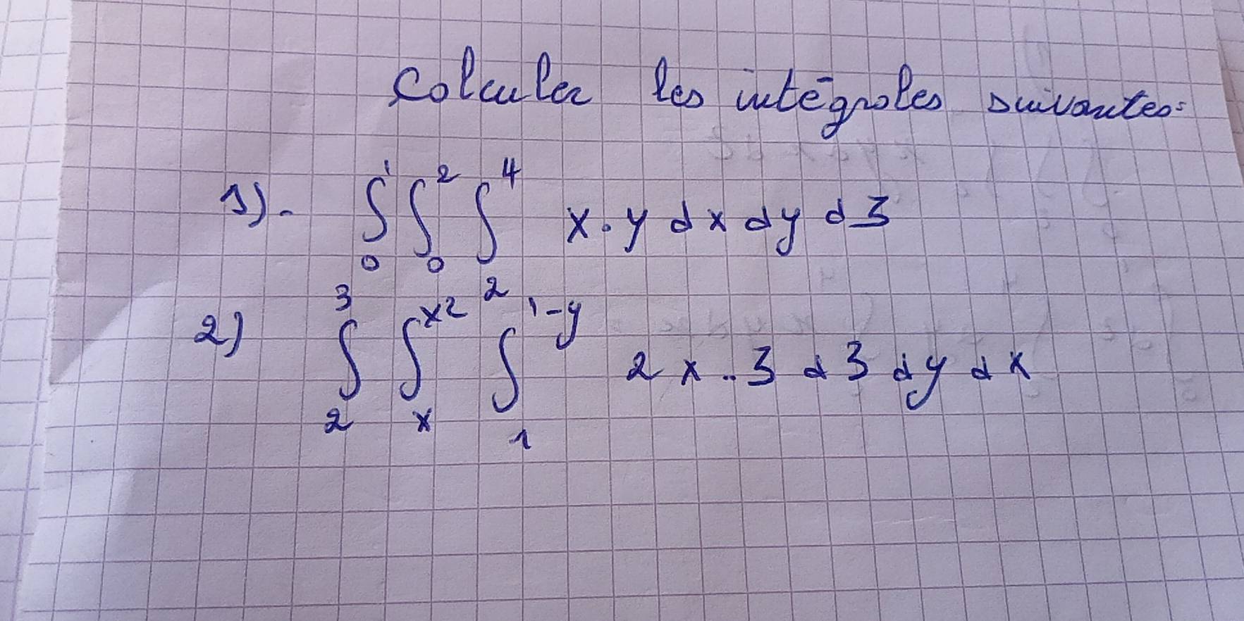 colcula te wtegroles ouvauted 
3). 
2) ∈t _(xto 1)^3f(x)dx