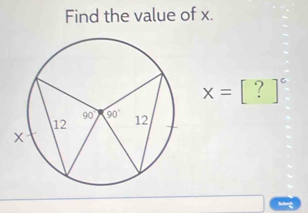 Find the value of x.
x=[?]^c
Sulen