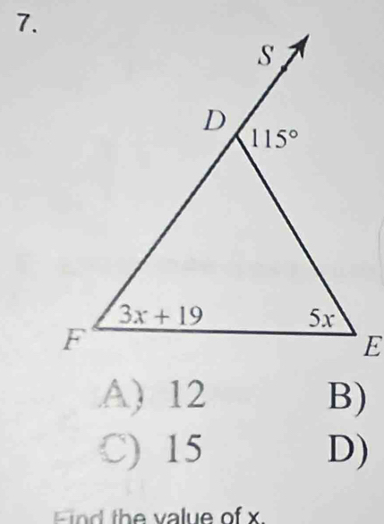 A) 12 B)
C) 15 D)
Find the value of x.