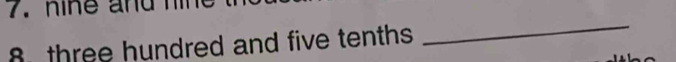 8three hundred and five tenths 
_