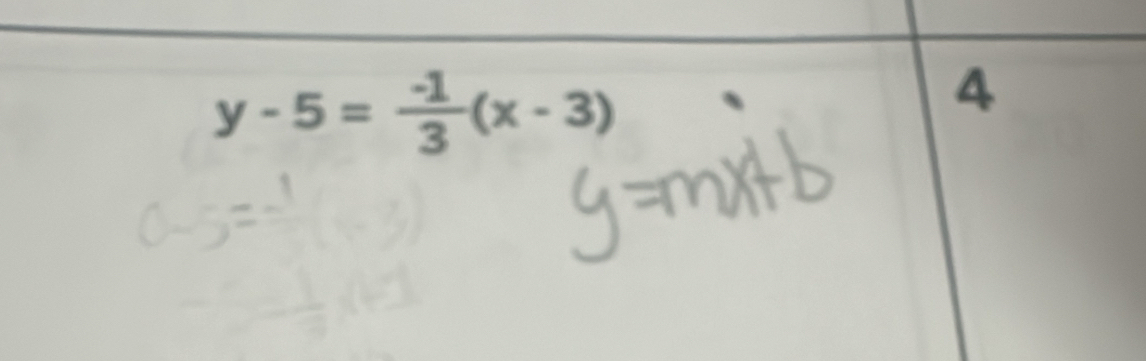 y-5= (-1)/3 (x-3)
4