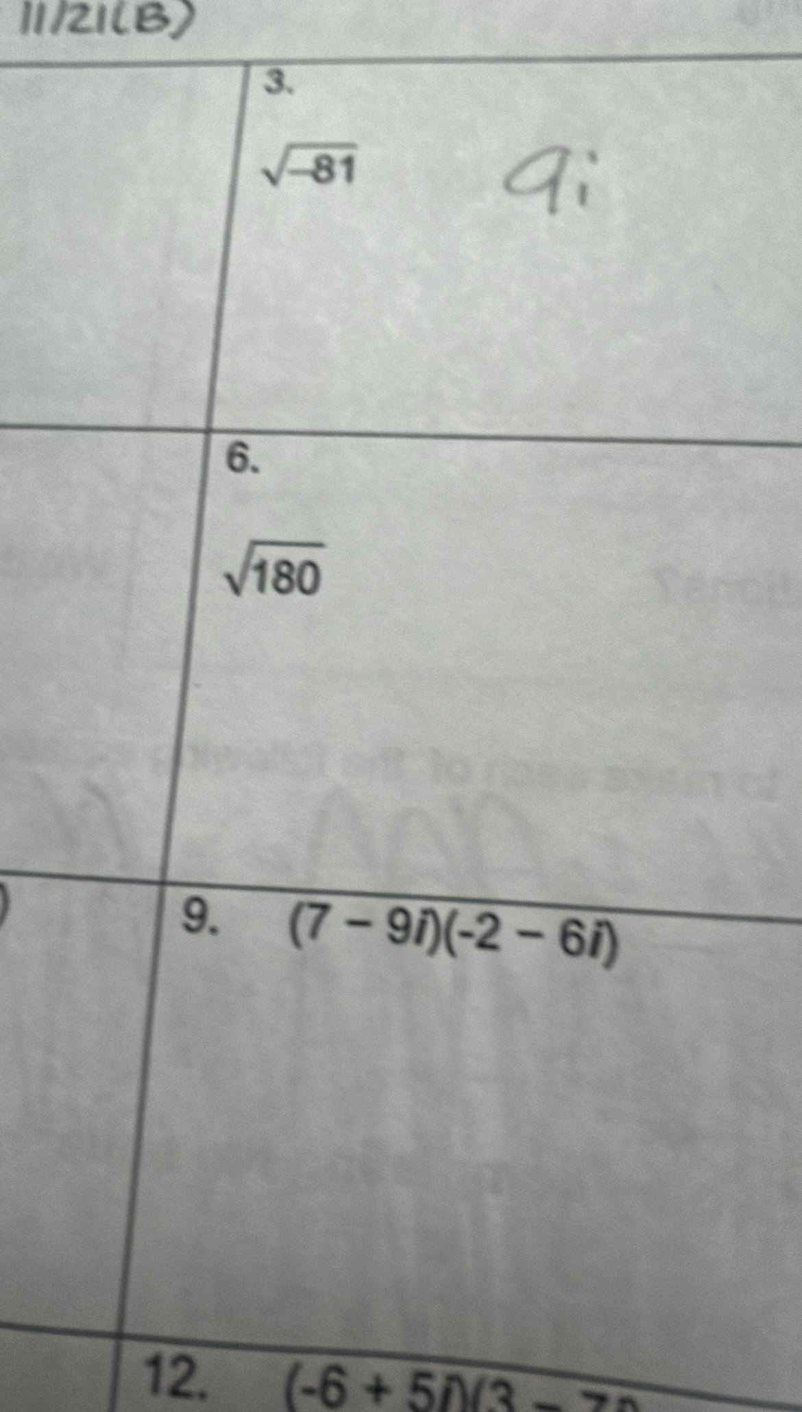 11/21(B)
12. (-6+5i)(3-7i)