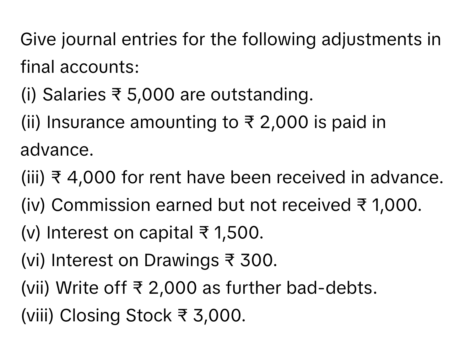 Solved: Give journal entries for the following adjustments in final ...
