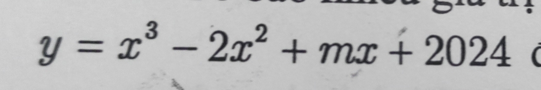 y=x^3-2x^2+mx+2024