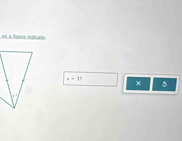 on a figure indicate.
x=37
× 6