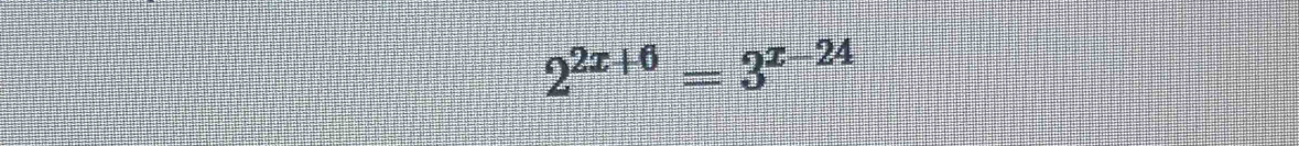 2^(2x+6)=3^(x-24)