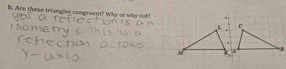 Are these triangles congruent? Why or why not?