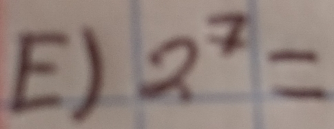 2^7=