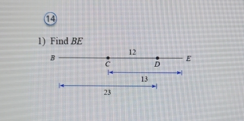 ⑭ 
1) Find BE
12
B
E
C D
13
23