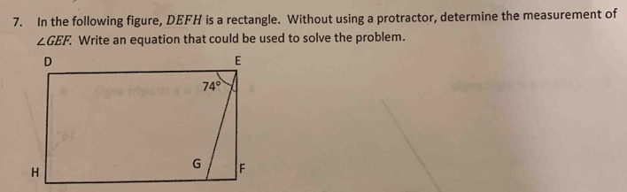 Solved: In the following figure, DEFH is a rectangle. Without using a ...
