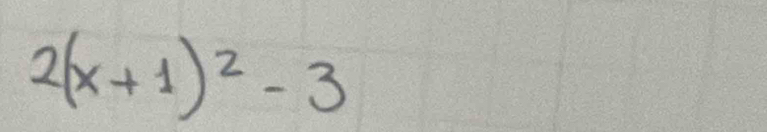 2(x+1)^2-3