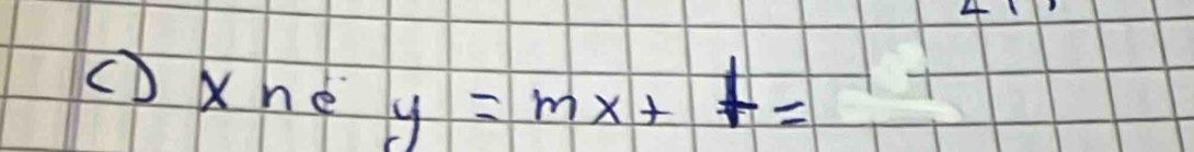 Xhé y=mx+t=