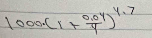 1000.(1+ (0.04)/y )^4.7