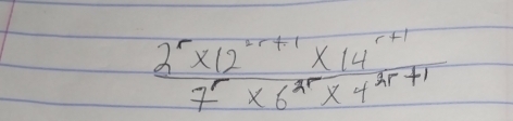  (2^r* 12^(2r+1)* 14^(r+1))/7^r* 6^(2r)* 4^(4r+1) 