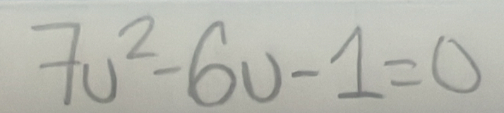 7u^2-6u-1=0